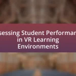 Assessing Student Performance in VR Learning Environments