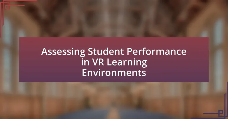 Assessing Student Performance in VR Learning Environments