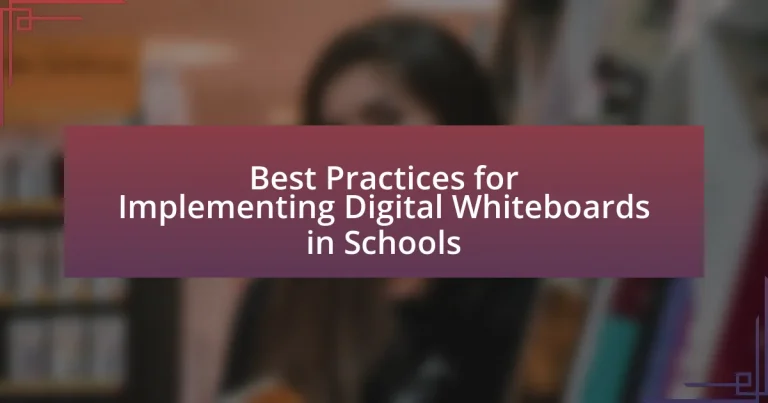Best Practices for Implementing Digital Whiteboards in Schools