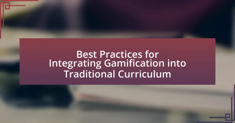Best Practices for Integrating Gamification into Traditional Curriculum