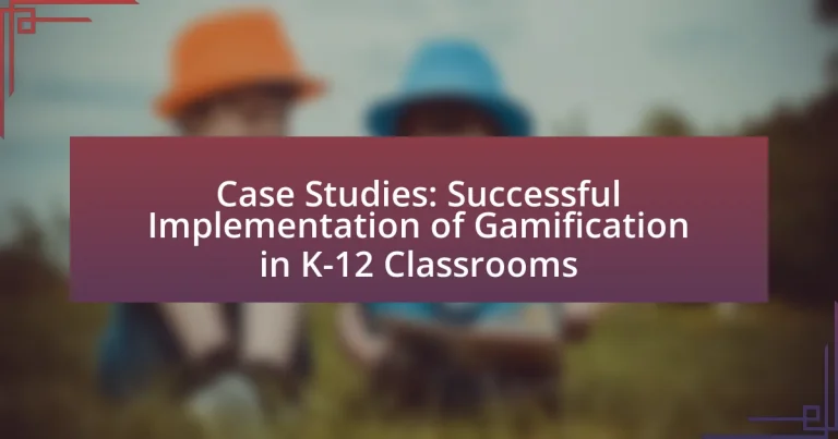 Case Studies: Successful Implementation of Gamification in K-12 Classrooms