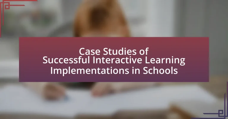 Case Studies of Successful Interactive Learning Implementations in Schools