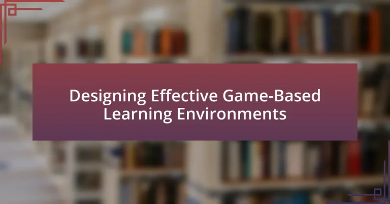 Designing Effective Game-Based Learning Environments