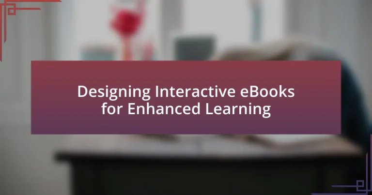 Designing Interactive eBooks for Enhanced Learning