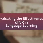 Evaluating the Effectiveness of VR in Language Learning
