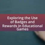 Exploring the Use of Badges and Rewards in Educational Games