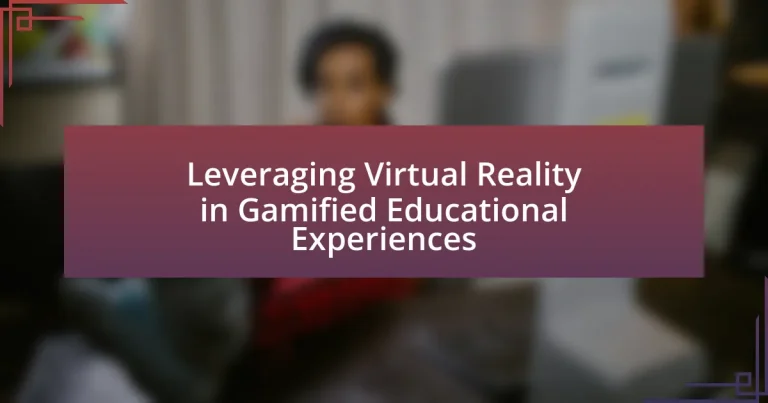Leveraging Virtual Reality in Gamified Educational Experiences