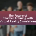 The Future of Teacher Training with Virtual Reality Simulations