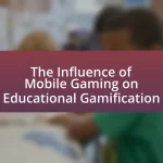 The Influence of Mobile Gaming on Educational Gamification