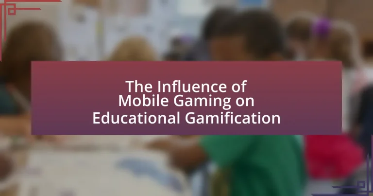 The Influence of Mobile Gaming on Educational Gamification