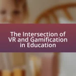 The Intersection of VR and Gamification in Education