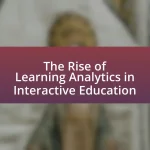 The Rise of Learning Analytics in Interactive Education