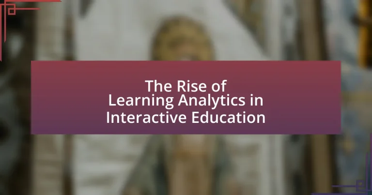 The Rise of Learning Analytics in Interactive Education