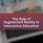 The Role of Augmented Reality in Interactive Education