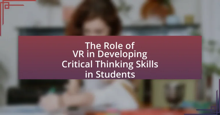 The Role of VR in Developing Critical Thinking Skills in Students