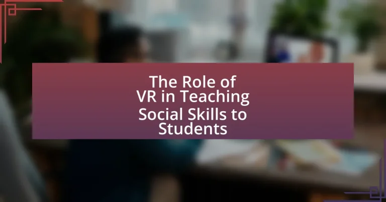 The Role of VR in Teaching Social Skills to Students