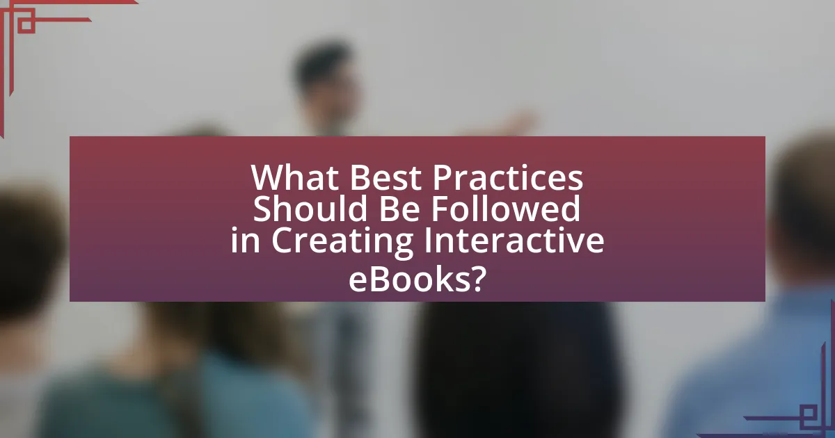 What Best Practices Should Be Followed in Creating Interactive eBooks?