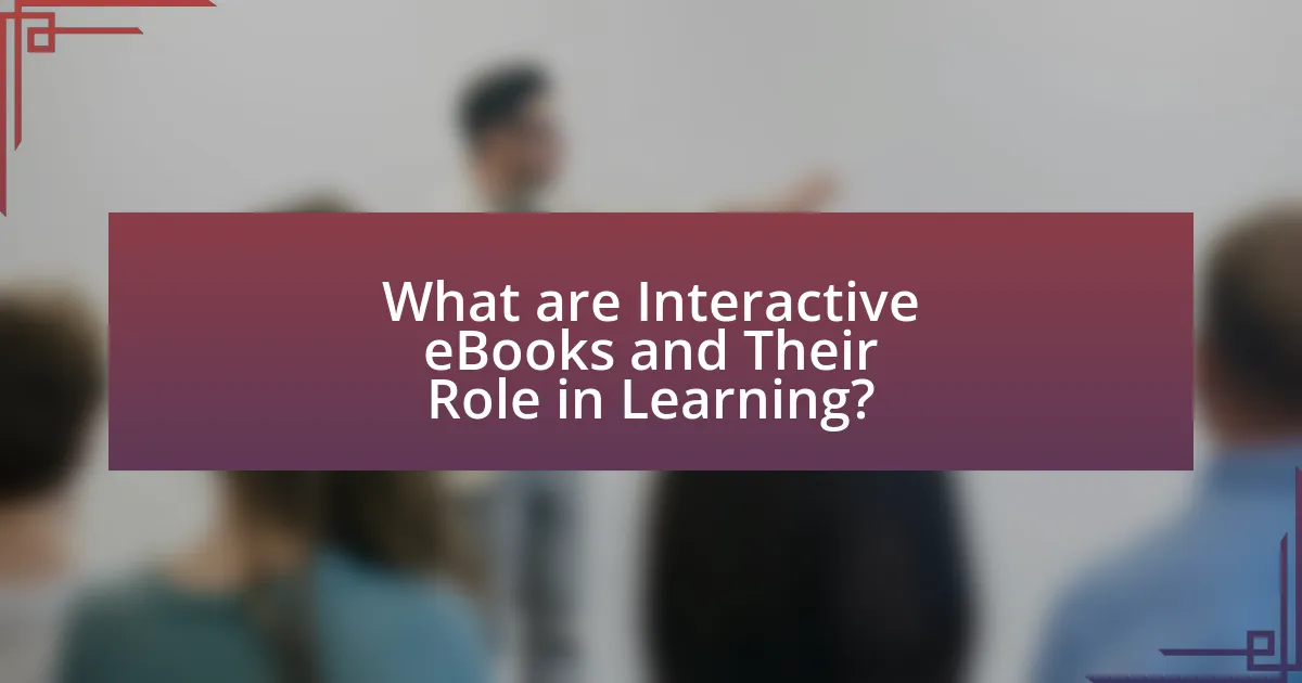 What are Interactive eBooks and Their Role in Learning?