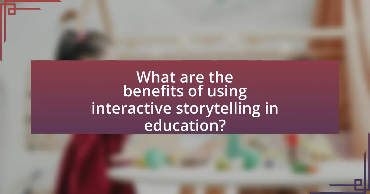 What are the benefits of using interactive storytelling in education?