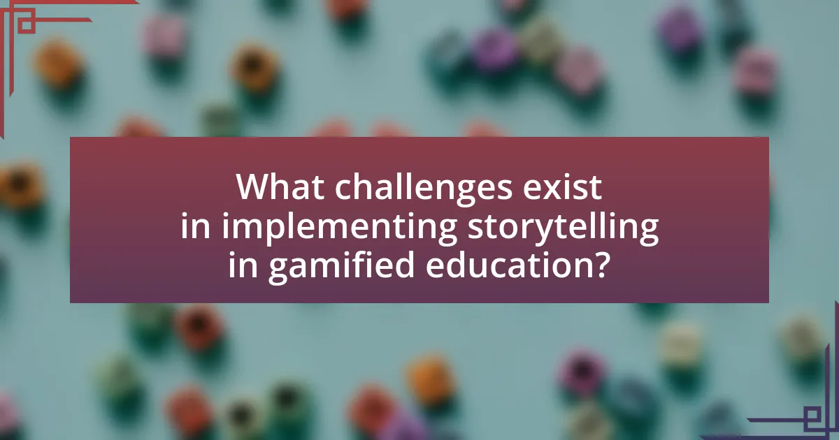 What challenges exist in implementing storytelling in gamified education?