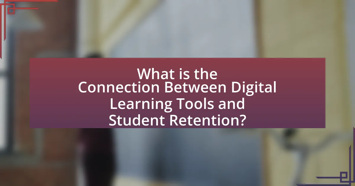 What is the Connection Between Digital Learning Tools and Student Retention?